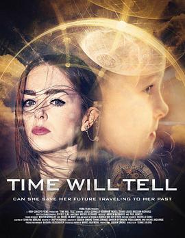 时间见证 Time Will Tell