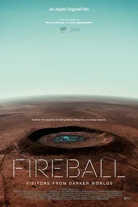 火球:来自黑暗世界的访客 Fireball: Visitors from Darker Worlds 火球:来自黑暗世界的访客 Fireball: Visitors from Darker Worlds