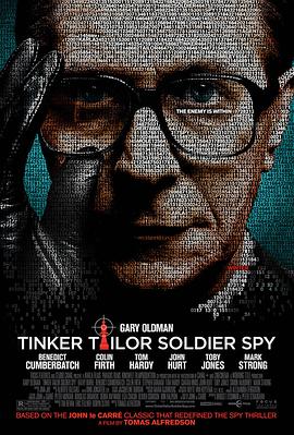 锅匠,裁缝,士兵,间谍 Tinker Tailor Soldier Spy 锅匠,裁缝,士兵,间谍 Tinker Tailor Soldier Spy