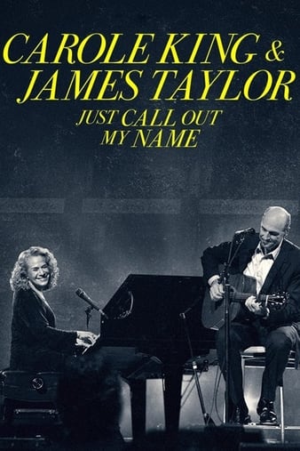 Carole King  James Taylor: Just Call Out My Name 2022